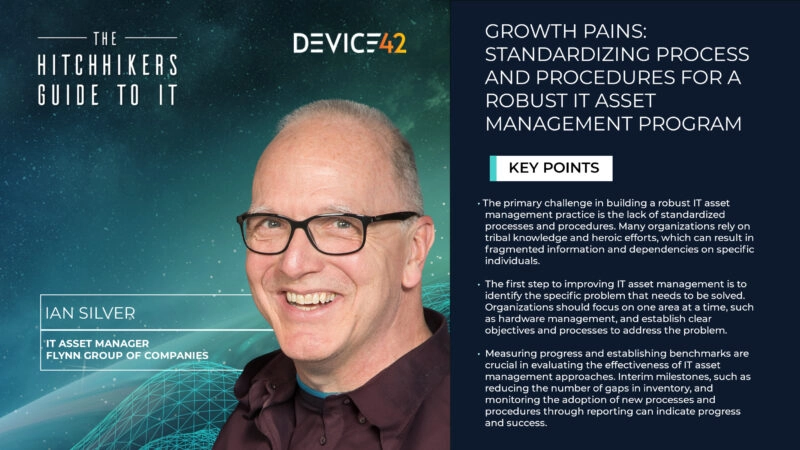 Growth Pains: Standardizing Process and Procedures for a Robust IT Asset Management Program