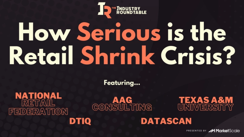 Industry Roundtable retail shrink