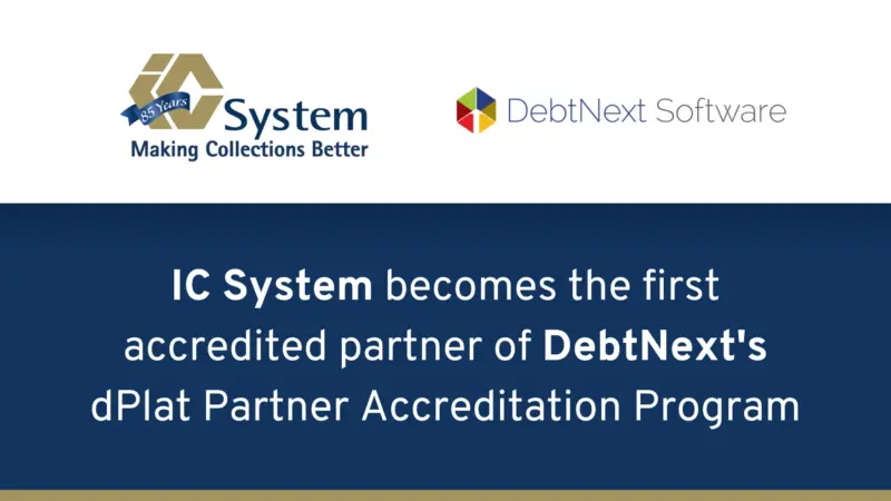 IC System Becomes DebtNext's First Accredited Partner