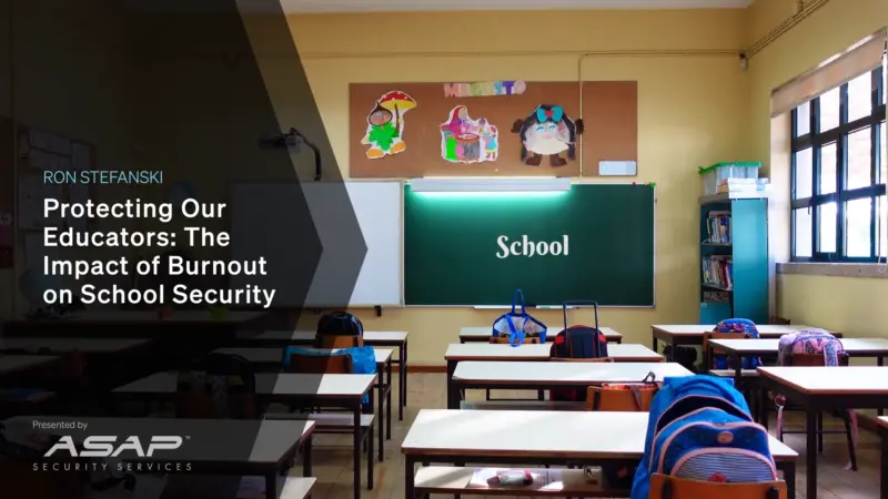 Protecting Our Educators: The Impact of Burnout on School Security